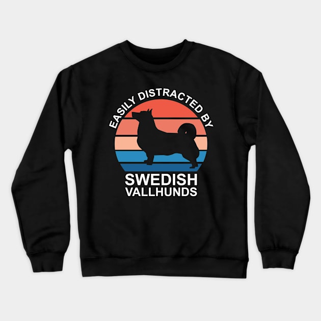 Easily Distracted By Swedish Vallhunds Crewneck Sweatshirt by DPattonPD